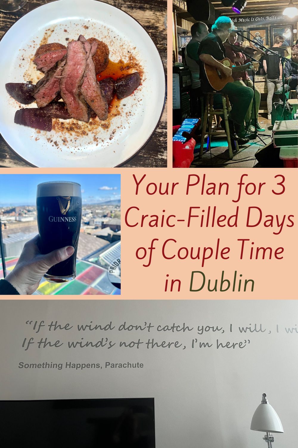 Plan 3 days of couple-time craic in dublin with these recommendations for hotels, restaurants, live music, shopping and culture.